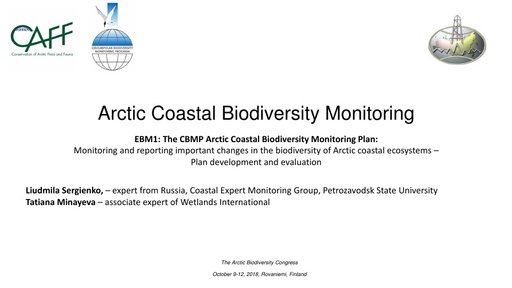 Coastal ecosystems of Russian Federation - status of information and prospects for integrated monitoring: Liudmila Sergienko and Tatiana Minayeva